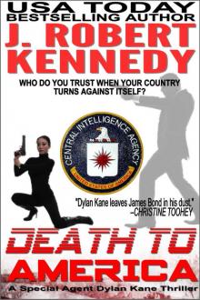 Death to America (Dylan Kane #4) (Special Agent Dylan Kane Thrillers)