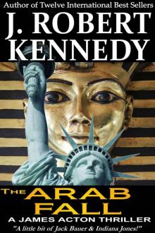The Arab Fall (A James Acton Thriller, Book #6) (James Acton Thrillers) The Arab Fall (A James Acton Thriller, Book #6) (James Acton Thrillers)