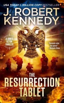 The Resurrection Tablet - A James Acton Thriller Book #34