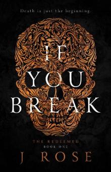 If You Break (The Redeemed Book 1)