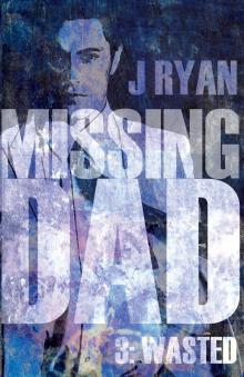 Missing Dad 3 Missing Dad 3