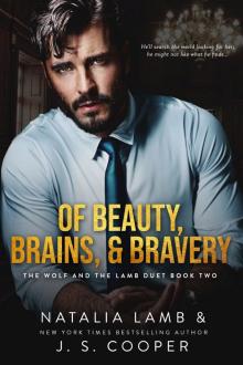 Of Beauty, Brains, & Bravery Of Beauty, Brains, & Bravery