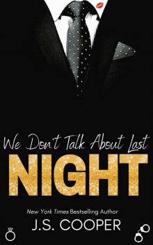 We Don't Talk About Last Night