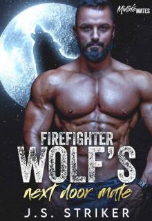 Firefighter Wolf's Next Door Mate: Midlife Mates Book 1 Firefighter Wolf's Next Door Mate: Midlife Mates Book 1