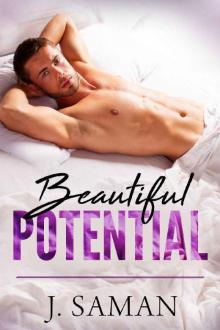 Beautiful Potential: A Contemporary Romance Novel Beautiful Potential: A Contemporary Romance Novel