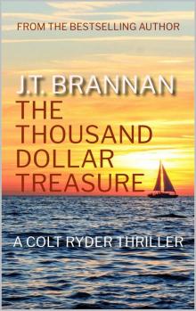 THE THOUSAND DOLLAR TREASURE: A Colt Ryder Thriller