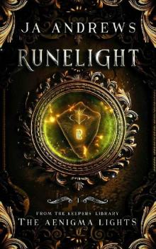 Runelight (The Aenigma Lights Book 1)