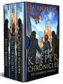 The Keeper Chronicles: The Complete Trilogy The Keeper Chronicles: The Complete Trilogy