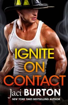 Ignite on Contact: Brotherhood By Fire Ignite on Contact: Brotherhood By Fire