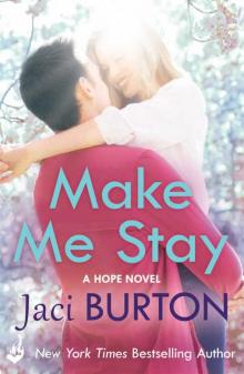 Make Me Stay (Hope #5)