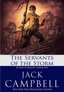 Pillars of Reality 5- The Servants of the Storm Pillars of Reality 5- The Servants of the Storm