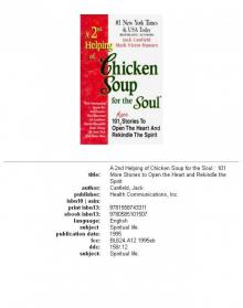 A 2nd Helping of Chicken Soup for the Soul A 2nd Helping of Chicken Soup for the Soul