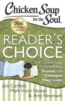 Chicken Soup for the Soul: Reader's Choice 20th Anniversary Edition Chicken Soup for the Soul: Reader's Choice 20th Anniversary Edition