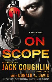 On Scope: A Sniper Novel On Scope: A Sniper Novel