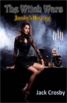 The Witch Wars: Jacoby's Revenge (Sons of Death Book 1)