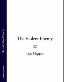 The Violent Enemy
