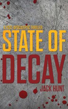 Camp Zero (Book 3): State of Decay Camp Zero (Book 3): State of Decay