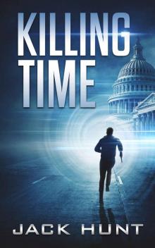 Killing Time - A Time Travel Adventure Novel
