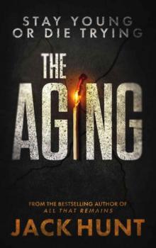 The Aging: A Novel The Aging: A Novel