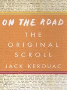 On the Road: The Original Scroll: (Penguin Classics Deluxe Edition)