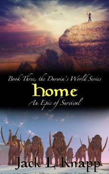 Home: Book Three, the Darwin's World Series