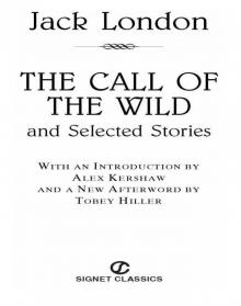 The Call of the Wild and Selected Stories