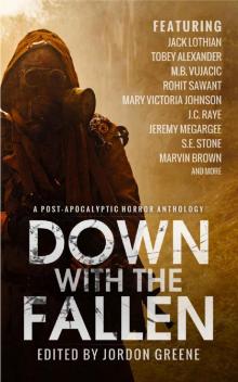 Down with the Fallen Down with the Fallen