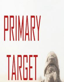 Primary Target Anthology Primary Target Anthology