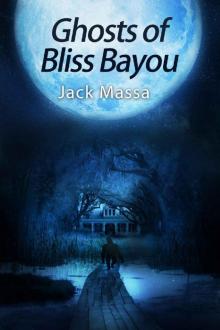 Ghosts of Bliss Bayou