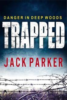TRAPPED