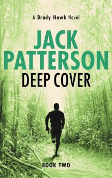 Deep Cover (A Brady Hawk Novel Book 2) Deep Cover (A Brady Hawk Novel Book 2)