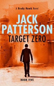Target Zero (A Brady Hawk Novel Book 5) Target Zero (A Brady Hawk Novel Book 5)