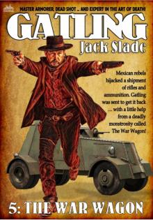 The War Wagon (A Gatling Western #5) The War Wagon (A Gatling Western #5)