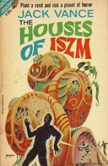 The Houses of Iszm The Houses of Iszm
