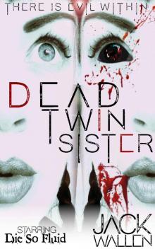 Dead Twin Sister Dead Twin Sister