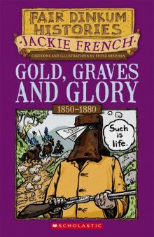 Gold graves and glory