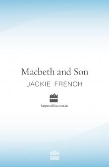 Macbeth and Son Macbeth and Son
