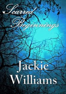Scarred Beginnings (Scarred Series Book 2)