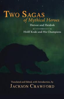 Two Sagas of Mythical Heroes Two Sagas of Mythical Heroes