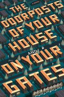 The Doorposts of Your House and on Your Gates The Doorposts of Your House and on Your Gates