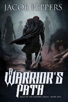 A Warrior's Path: Book Five of Saga of the Known Lands A Warrior's Path: Book Five of Saga of the Known Lands