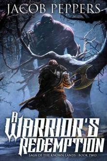 A Warrior's Redemption: Book Two of Saga of the Known Lands