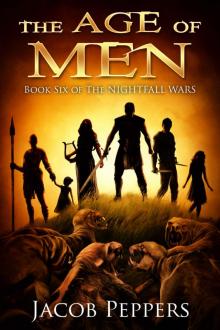 Peppers, J [Nightfall Wars 06] The Age of Men