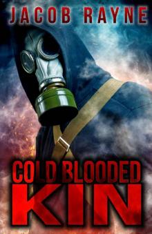 Cold-Blooded Kin: An apocalyptic horror novel (Dying Breed Book 2) Cold-Blooded Kin: An apocalyptic horror novel (Dying Breed Book 2)