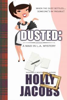 Dusted (A Maid in LA Mystery) Dusted (A Maid in LA Mystery)