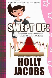 Swept Up (Maid in LA Mystery #4) Swept Up (Maid in LA Mystery #4)