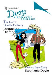 The Doc's Double Delivery & Down-Home Diva The Doc's Double Delivery & Down-Home Diva