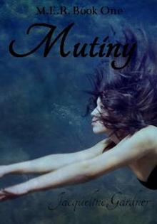 Mutiny (M.E.R. Series) Mutiny (M.E.R. Series)