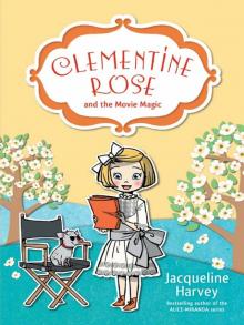 Clementine Rose and the Movie Magic 9 Clementine Rose and the Movie Magic 9