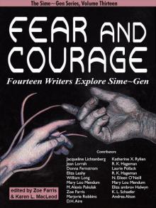 Fear and Courage Fear and Courage
